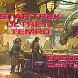 Star Trek: Oltre il tempo. Episodio 9: Santuario. Parte 2 di 2