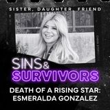 Death of a Rising Star - Esmerelda Gonzalez