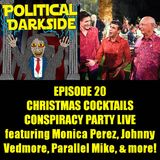 Episode 20 - Christmas Cocktails Conspiracy Party LIVE