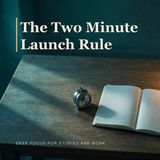 The Two Minute Launch Rule