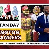 Lake Lewis Jr Show: Commanders Hot Takes and Hypotheticals on Friday Fan Day