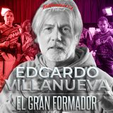 EL GRAN FORMADOR | TAEKWONDO con EDGARDO VILLANUEVA