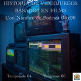 HISTORIA DE VIDEOJUEGOS BASADOS EN FILMS | LuisBermejo.com 04x06