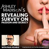 Ashley Madison's Revealing Survey on Passion and Secrecy with Paul Keable