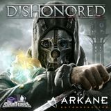 Dishonored | Arkane Retrospective