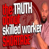 The Truth About Shortage Of Trades (1 of 3)
