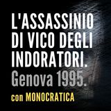 L'ASSASSINIO DI VICO DEGLI INDORATORI. Genova 1995.