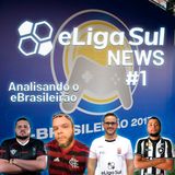 eLigaSul News #1: analisando o eBrasileirão