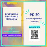 Gratitudine, Intuizione e Rinascita