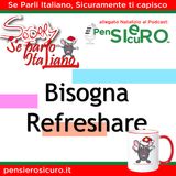 Sorry Se Parlo Italiano #14 - Bisogna Refreshare