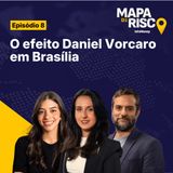 Mapa de Risco #08: Caso Master alcança novo patamar e vira bomba em Brasília