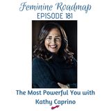FR Ep #181 The Most Powerful You with Kathy Caprino