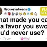 What made you call in a favor you swore you_d never use_ [FULL STORY]