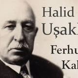 Ferhunde Kalfa  Halid Ziya UŞAKLIGİL sesli öykü tek parça