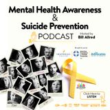 Mental Health Awareness & Suicide Prevention Podcast 2022