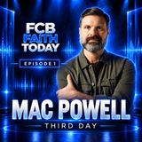 Ep. 1 - Mac Powell talks Third Day, the upcoming tour and today's Contemporary Christian Music boom