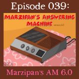 039: Marzipan's Answering Machine Version 6.0