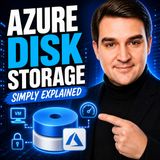 Azure Disk Storage - Simply Explained