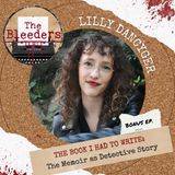 The Book I Had to Write: The Memoir as Detective Story with Lilly Dancyger
