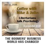 The Boomers’ Business World has Changed! (ep 319)