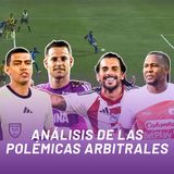 ANÁLISIS DE LAS POLÉMICAS ARBITRALES
