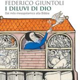 Federico Giuntoli "I diluvi di Dio"