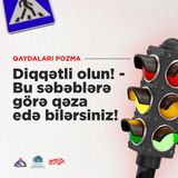 Diqqətli olun! - Bu səbəblərə görə qəza edə bilərsiniz!