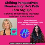 Shifting Perspectives: Illuminating Life's Path with Lara Arguijo