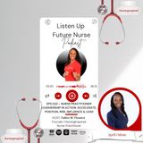 Episode 022 – Nurse Practitioner LeadHERship in Action: Accelerate, Position, Rise, Influence & Lead