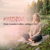 Dein wundervoller, ruhiger Ort | ca. 21 Min | Folge 165