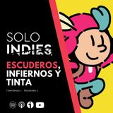 De escuderos, infiernos y tinta - Solo Indies