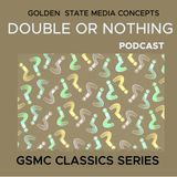 GSMC Classics: Double or Nothing Episode 24: First Contestant - Edward P Horne