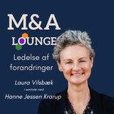 #11 Laura Vilsbæk: Bestyrelsens rolle i M&A