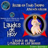 Laudes del dia de hoy. LAUDES DOMINGO 8 DE FEBRERO 2026 ✟ Liturgia de las Horas ✟ CAMINO NEOCATECUMENAL. 
