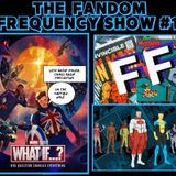 The Fandom Frequency Show EP. 1 (Marvel's What If...? | Invincible: Season 1)