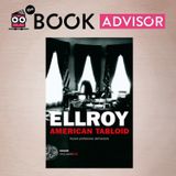 "American Tabloid" di James Ellroy: il primo magistrale capitolo della trilogia americana di Ellroy