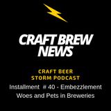 Craft Brew News # 40 – Embezzlement Woes and Pets In Breweries