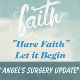 Angel's Surgery Update