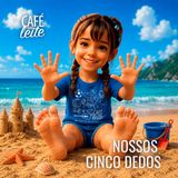 Café Com Leite Especial - Nossos cinco dedos