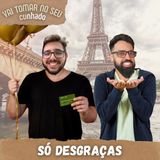 60 - Só desgraça