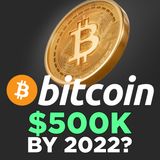 375. Bitcoin To $500k By 2022 New Data Suggests | Is it Possible?