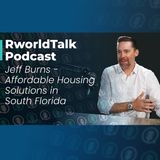 Episode 58: Affordable Housing Solutions in South Florida