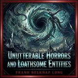 Unutterable Horrors and Loathsome Entities | Section 13: In the Tomb of Semenses