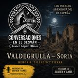 Los pueblos abandonados de España - Episodio 10: Valdegrulla — Soria | Javier Lopez Olmos