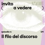 St. 2, Ep. 4 | Il filo del discorso