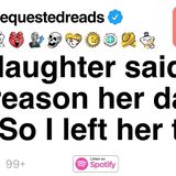 My daughter said I_m the reason her dad left. So I left her too