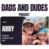 #8- Abby - Finding myself in my 40's