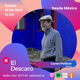 2x15- El Descaro - Desde México - Carlos Pellicer (Pintor)