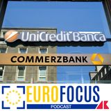 Unicredit-Commerzbank, l’Ue alla prova del nazionalismo finanziario