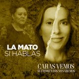 La mato si hablas - Episodio 121